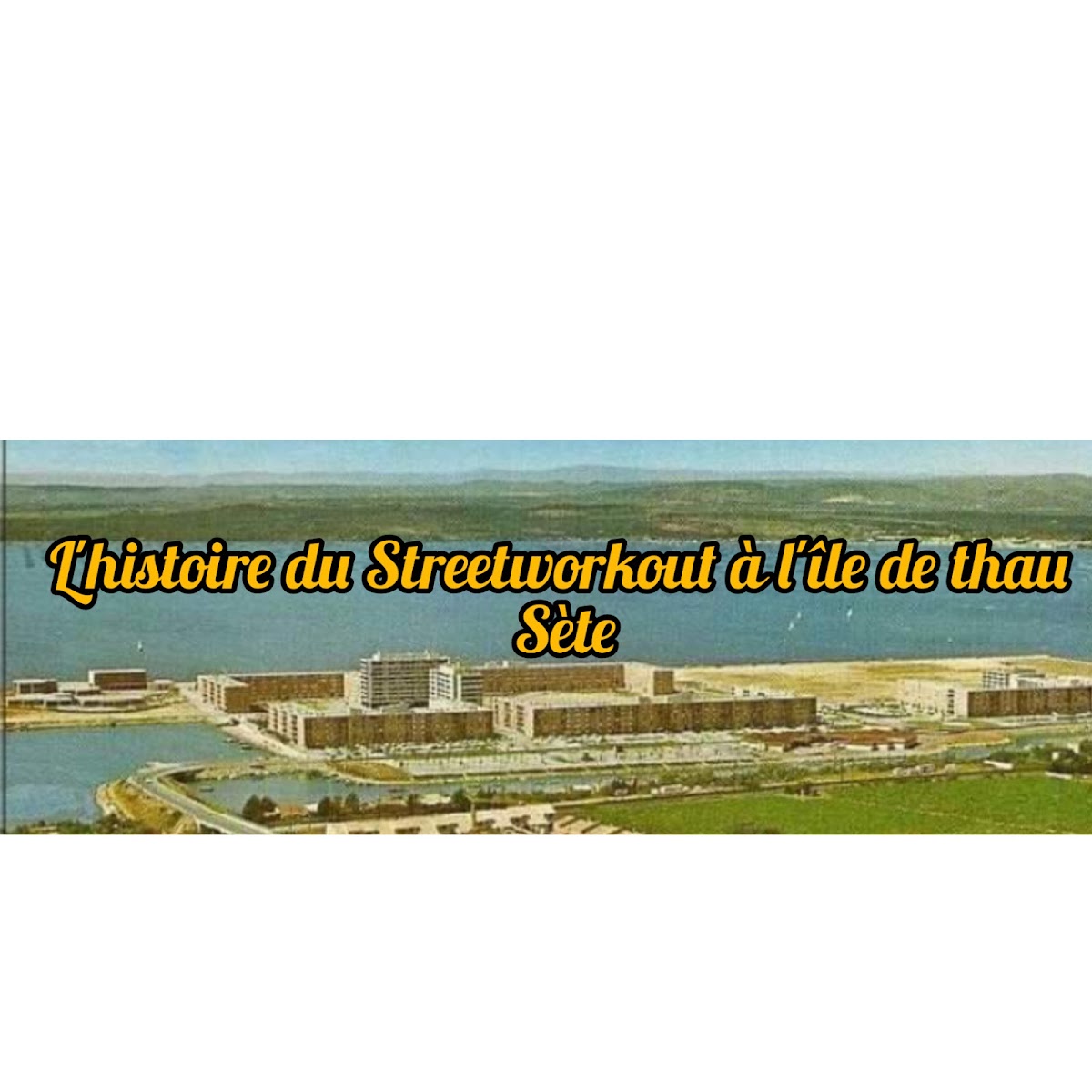Les précurseurs du Streetworkout île de thau Bt 18 ville de Sète - Photo 3